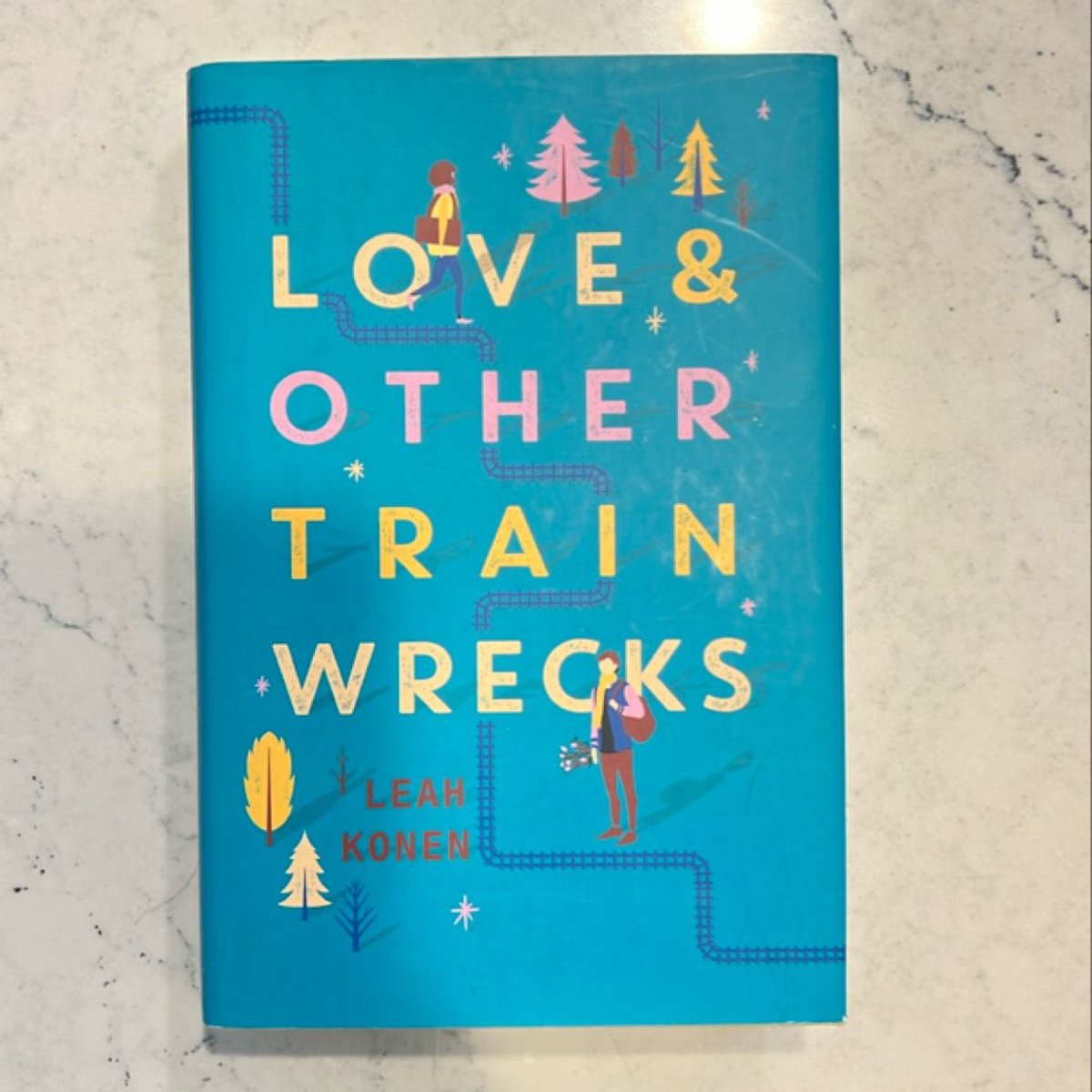 Love and Other Train Wrecks by Leah Konen