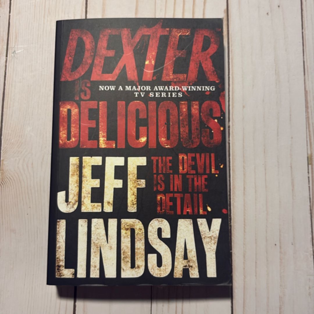Dexter Is Delicious