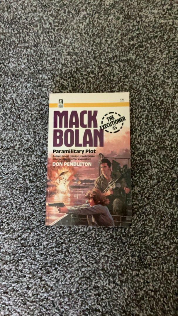 Mack Bolan: The Executioner #45: Paramilitary Plot