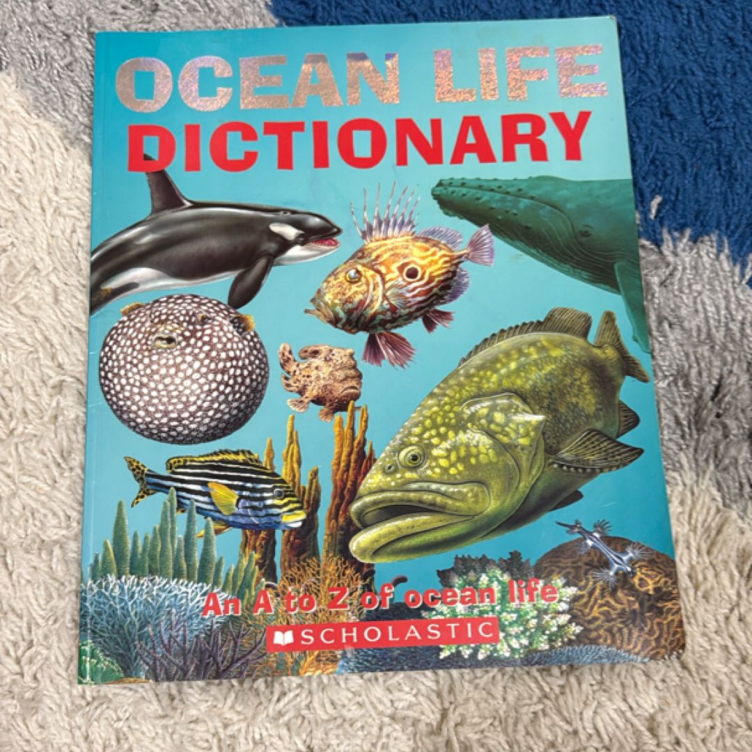 Ocean Life Dictionary An A to Z of Ocean Life
