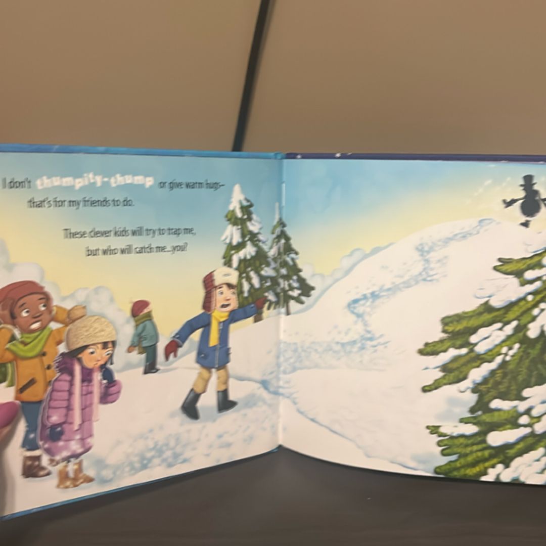 How to Catch a Snowman