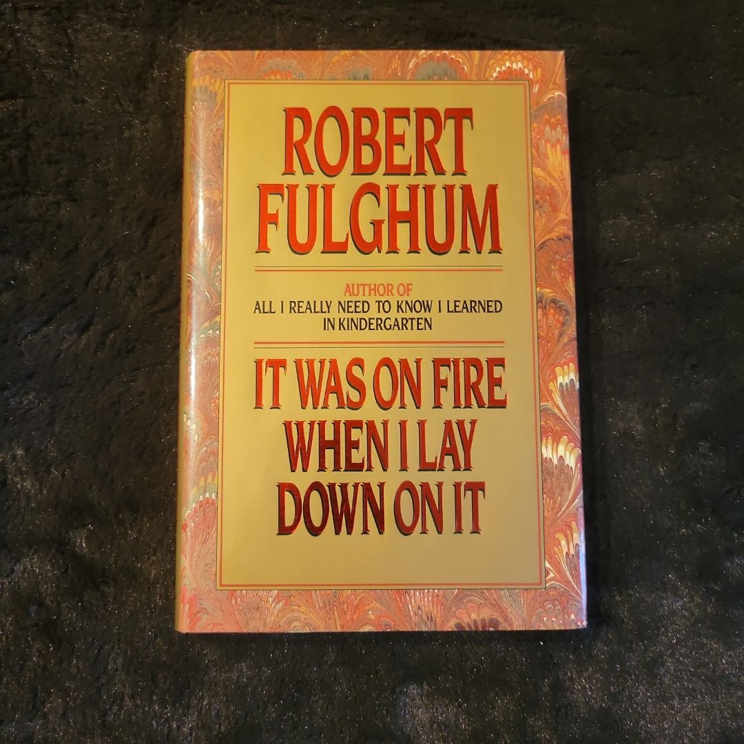 It Was on Fire When I Lay down on It