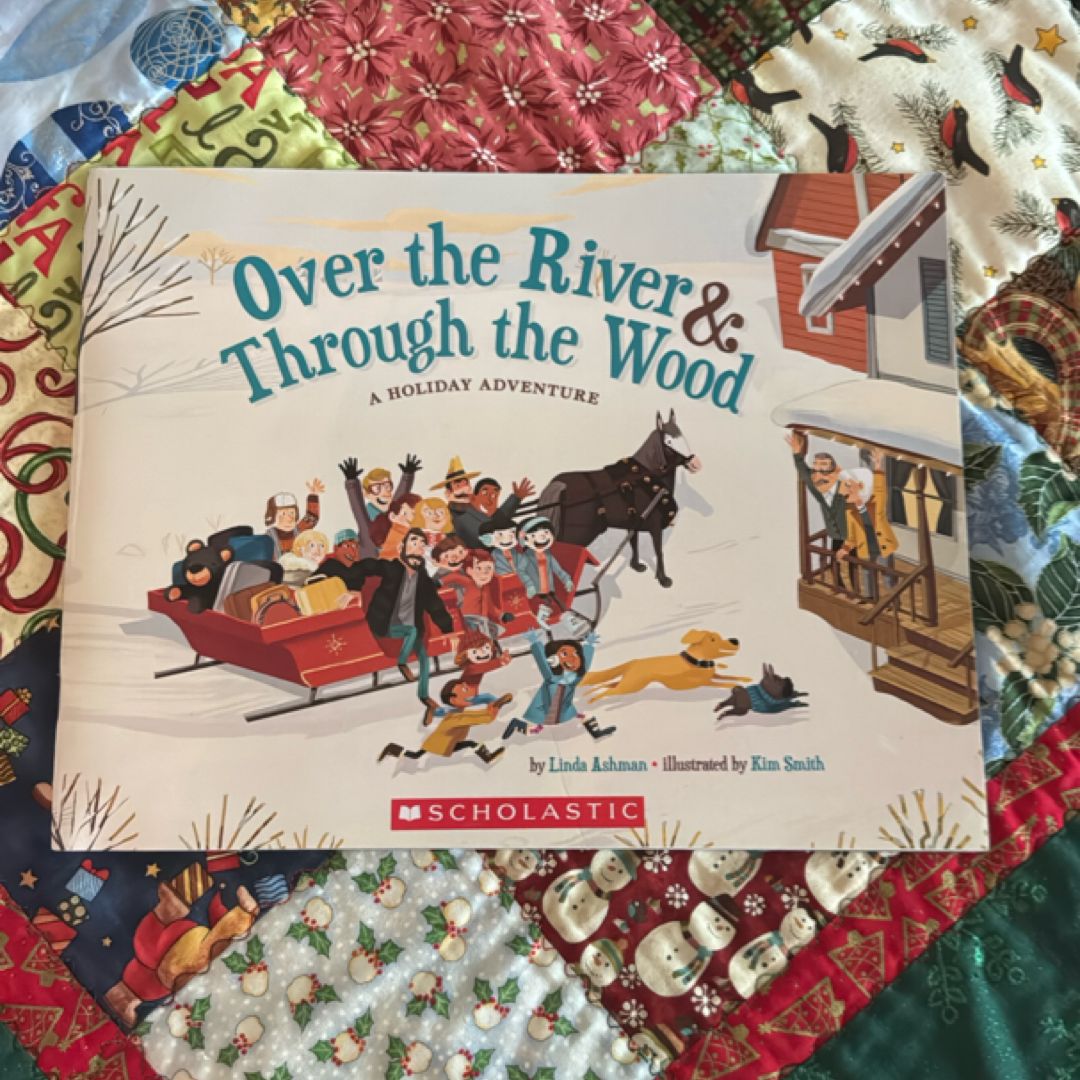 Over the River & Through the Wood