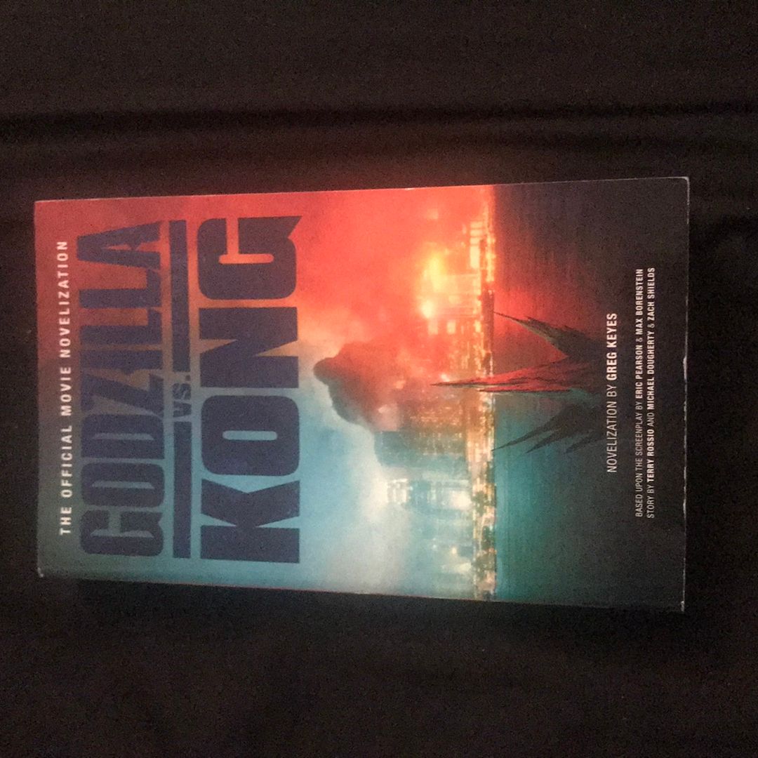 Godzilla vs. Kong: the Official Movie Novelization