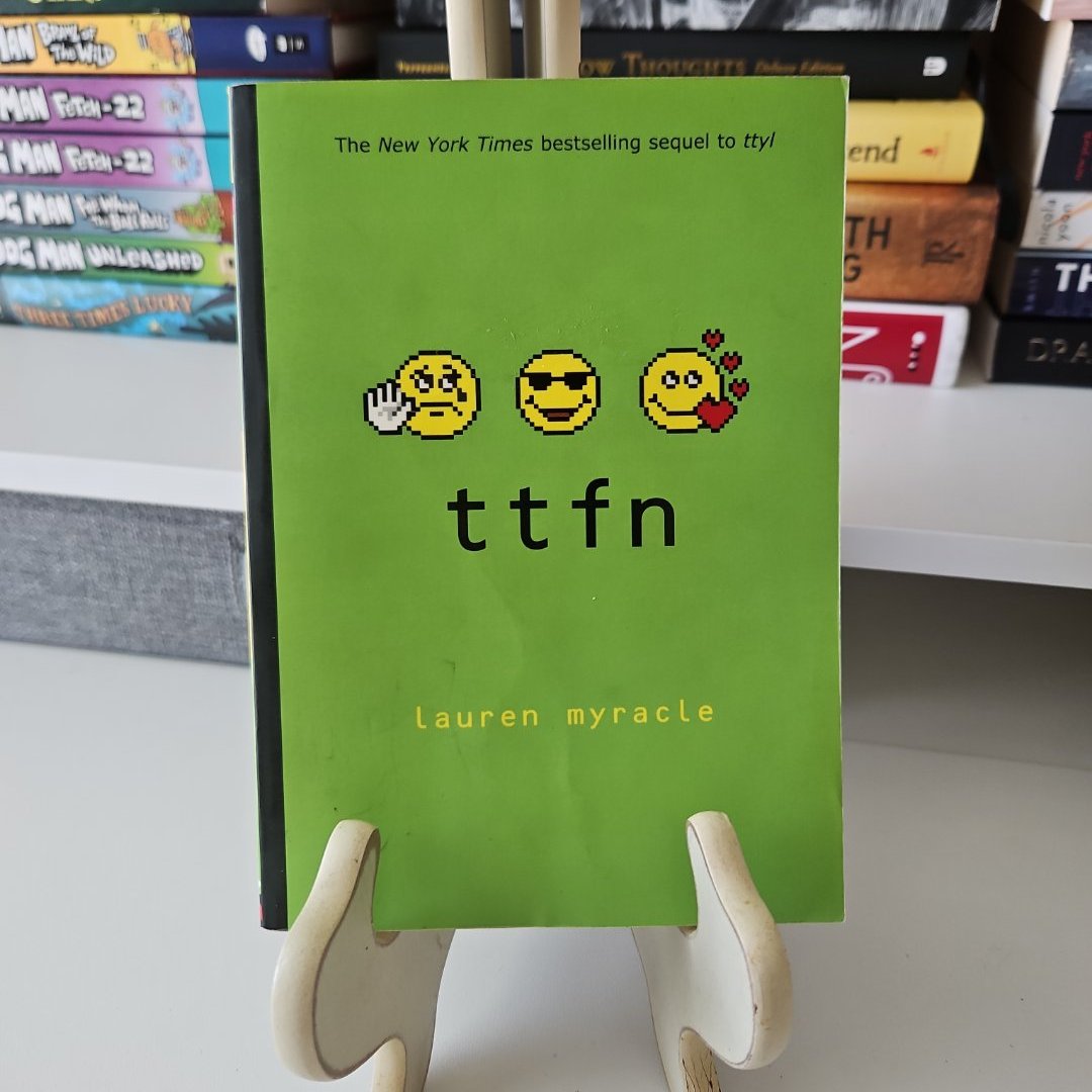 TTFN (Ta-Ta for Now)