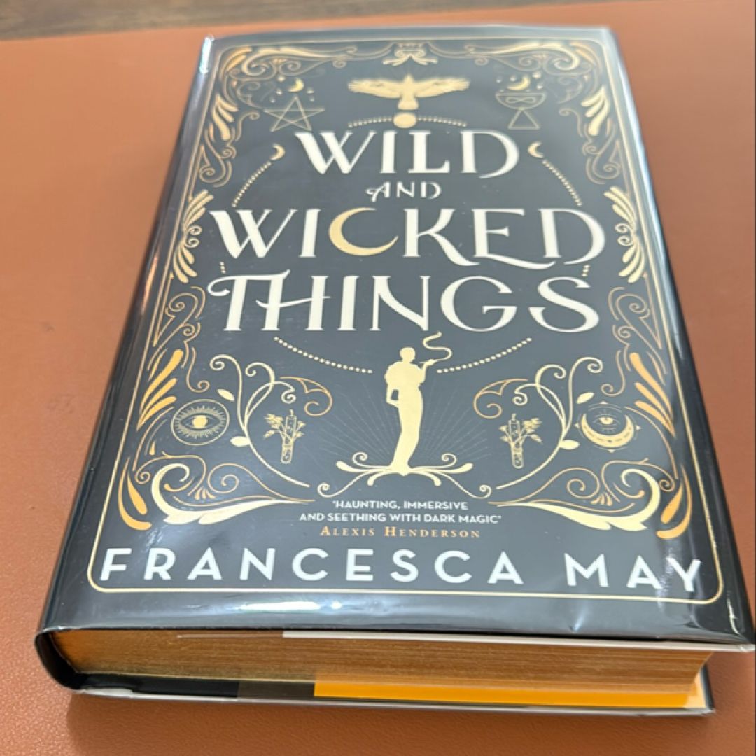 Wild and Wicked Things (Goldsboro Special Edition)