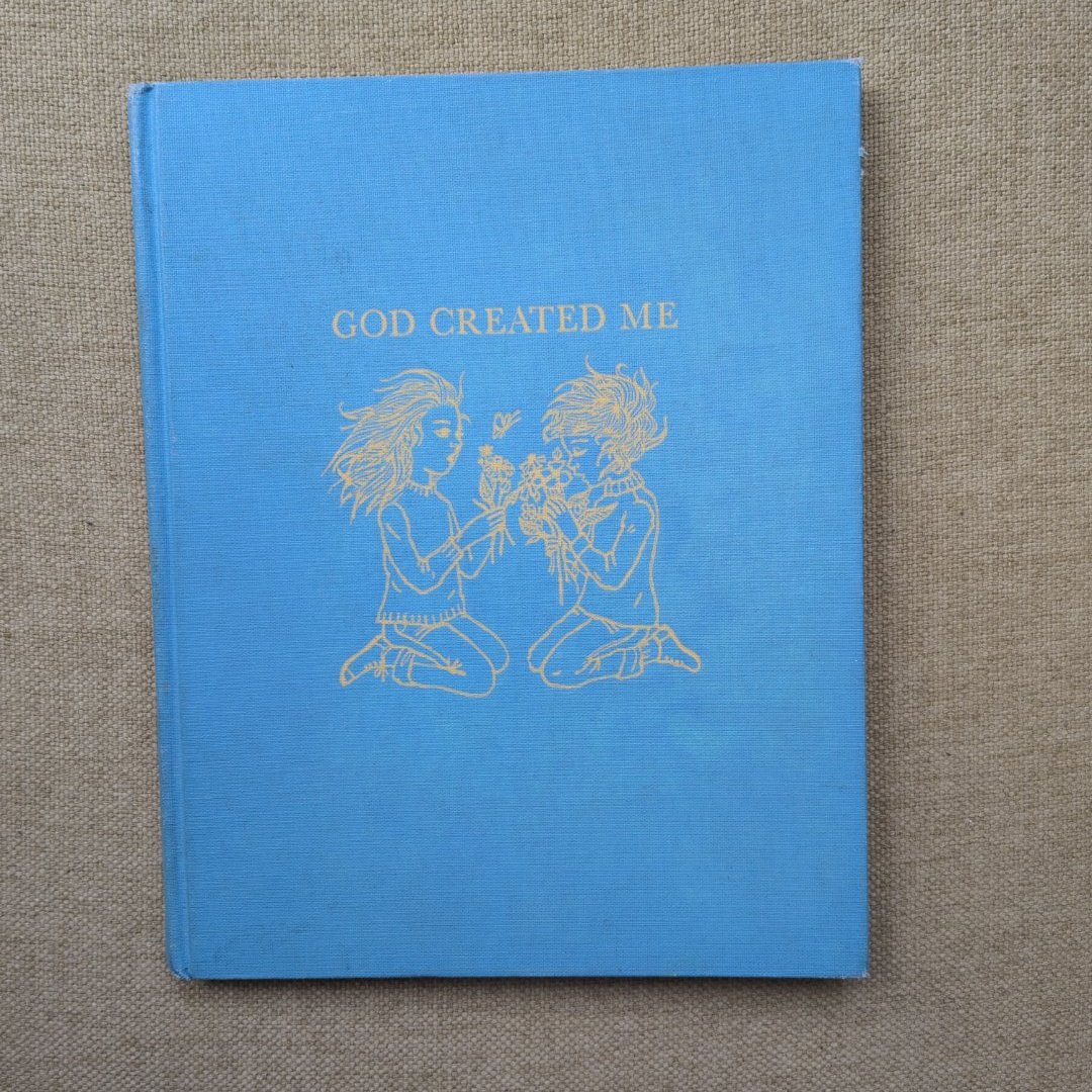 God Created Me, vintage children's book 1963