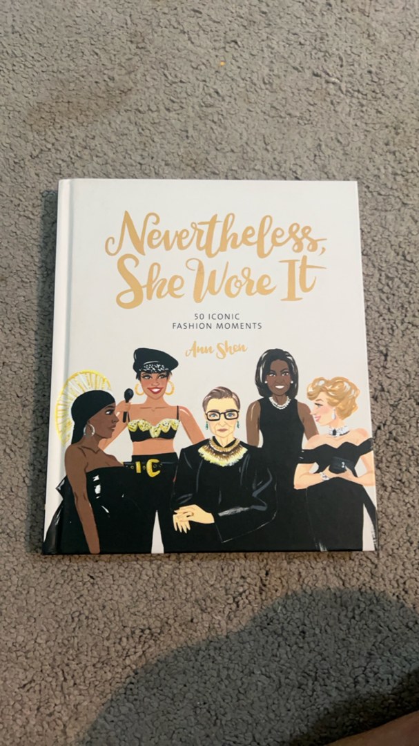 Nevertheless, She Wore It