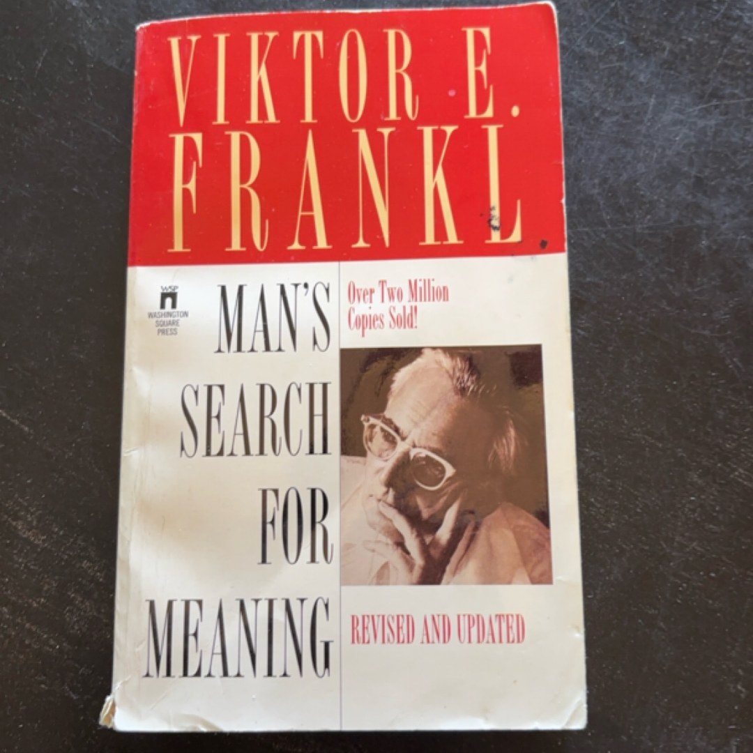 Man's Search for Meaning
