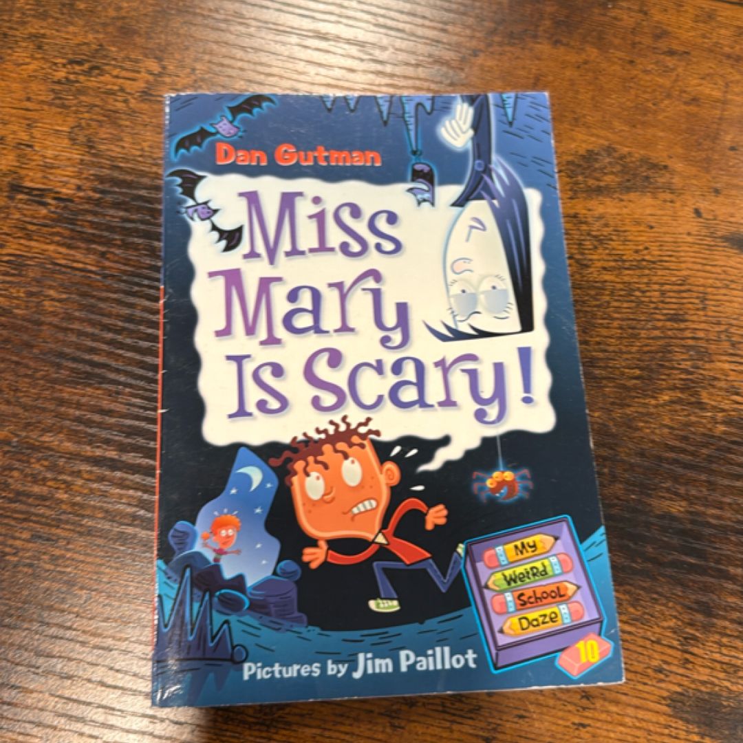 My Weird School Daze #10: Miss Mary Is Scary!
