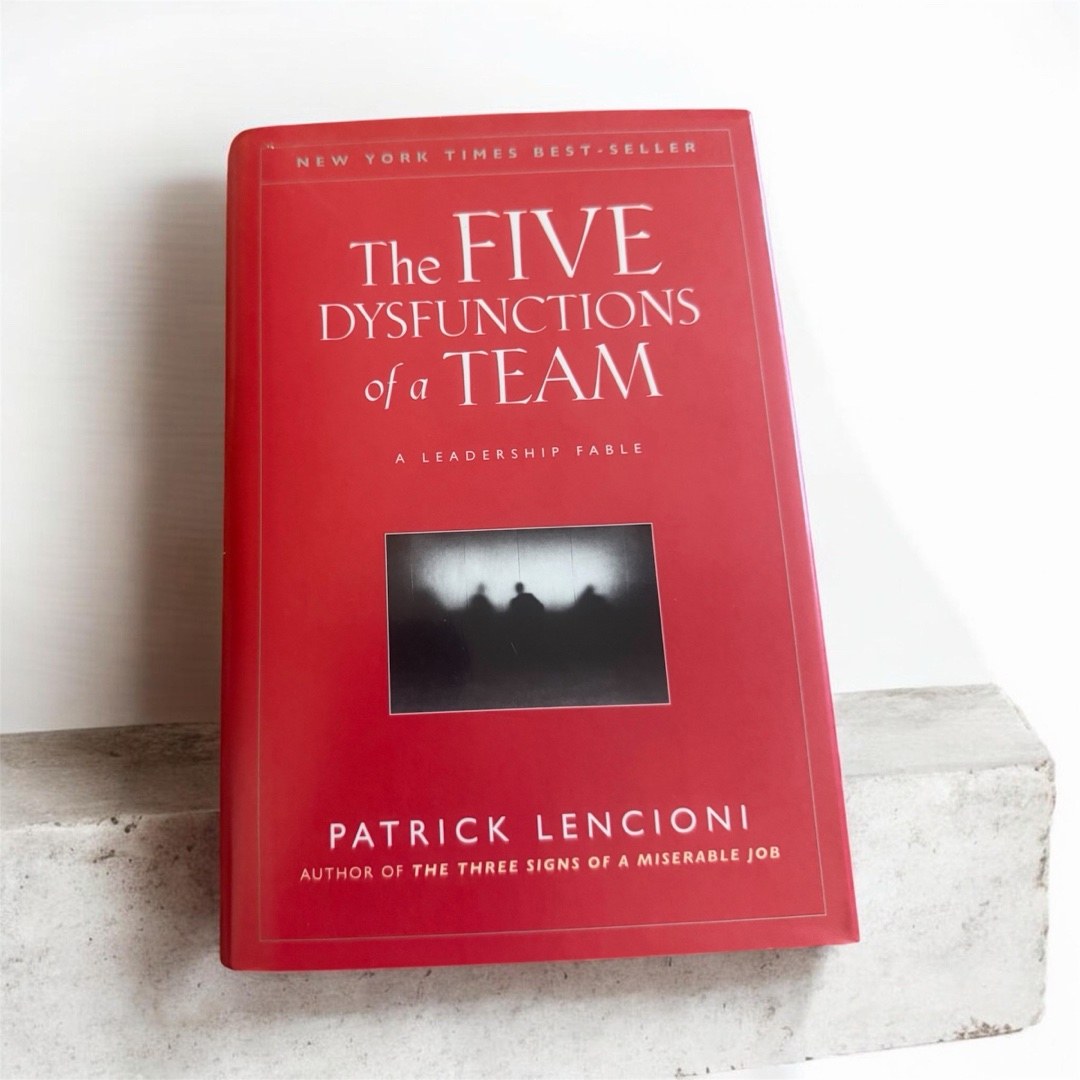 The Five Dysfunctions of a Team