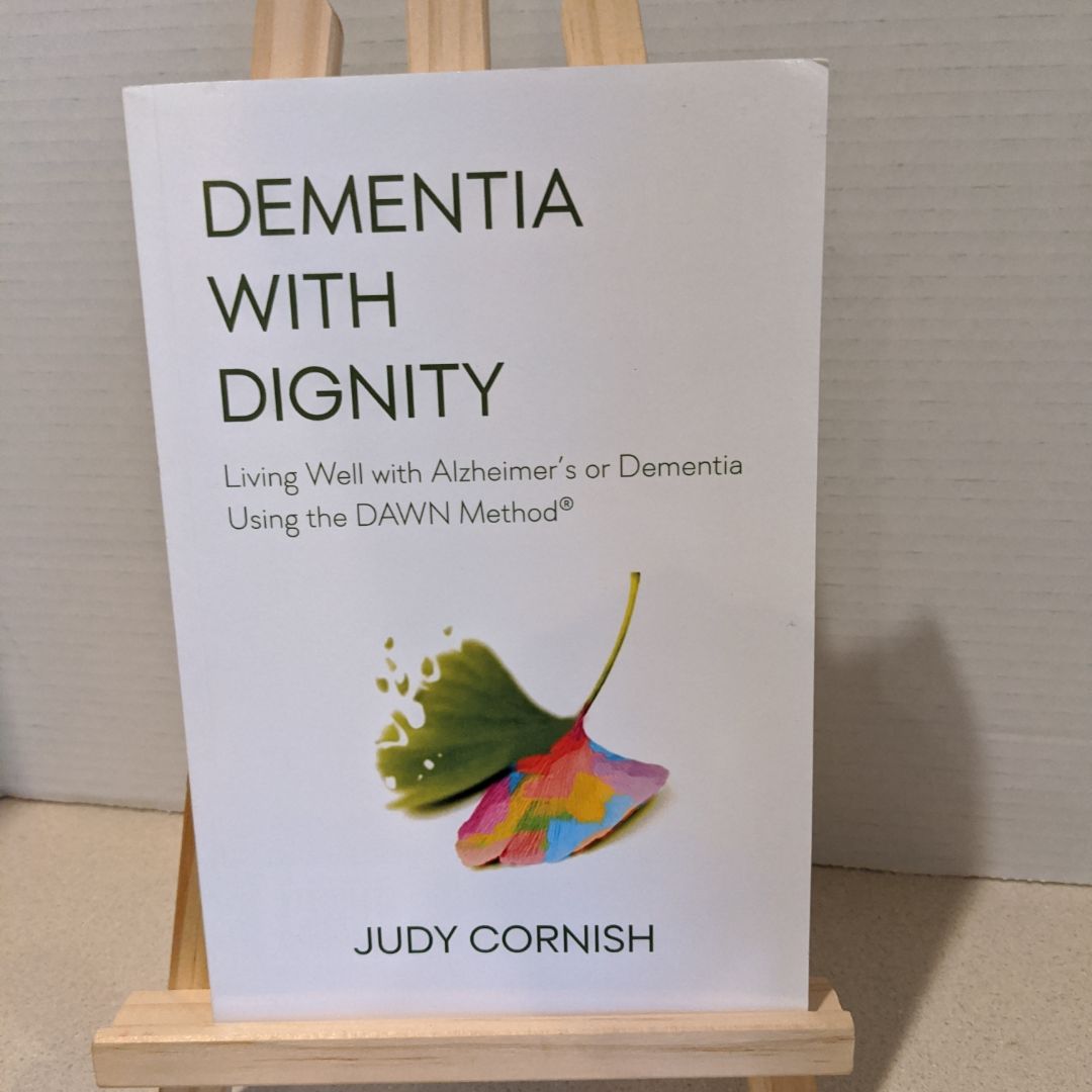 Dementia with Dignity