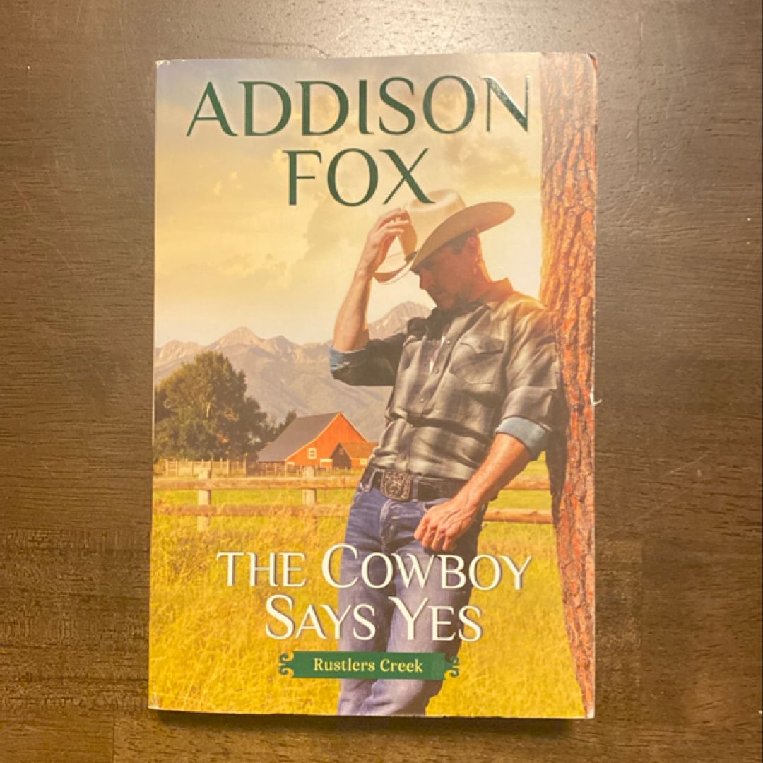 The Cowboy Says Yes