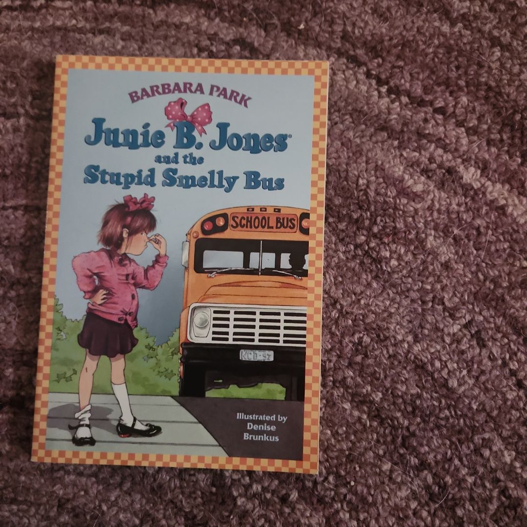 Junie B. Jones #1: Junie B. Jones and the Stupid Smelly Bus
