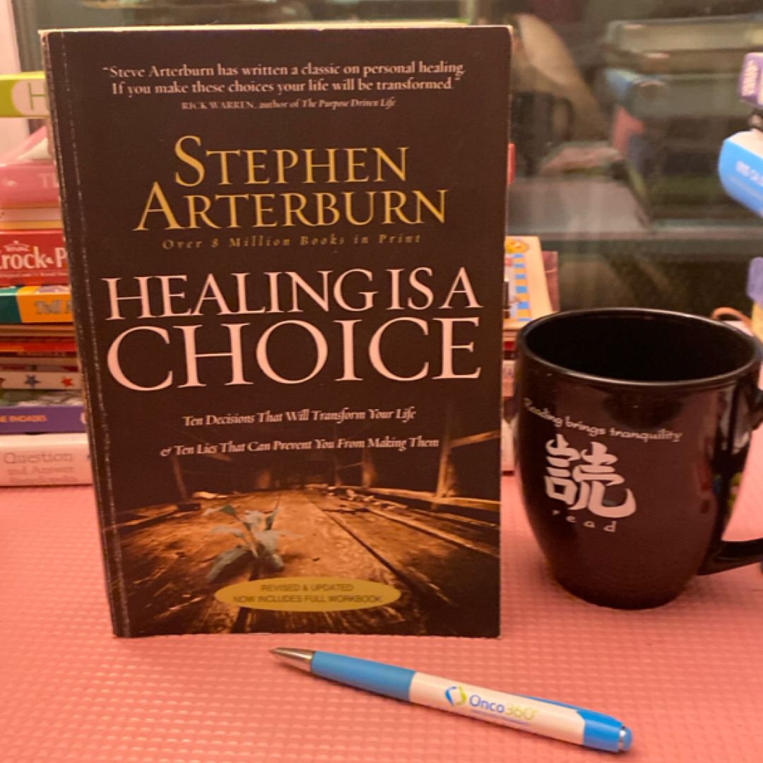 Healing Is a Choice