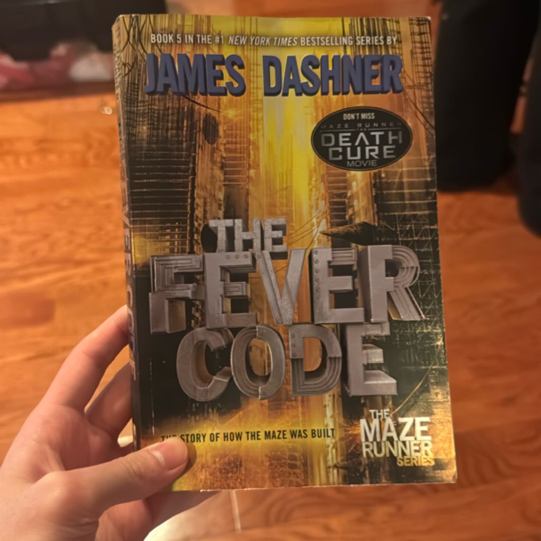 The Fever Code (Maze Runner, Book Five; Prequel)