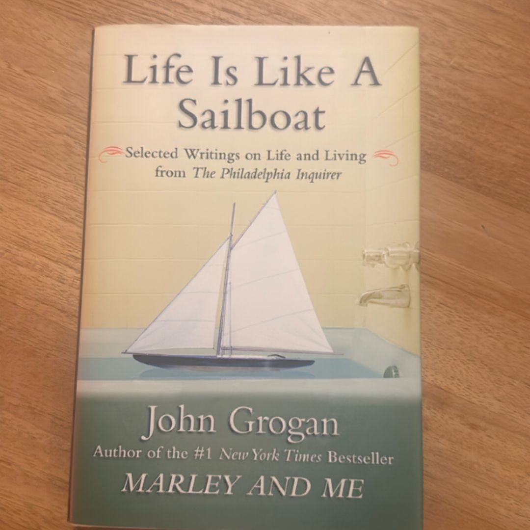 Life Is Like a Sailboat