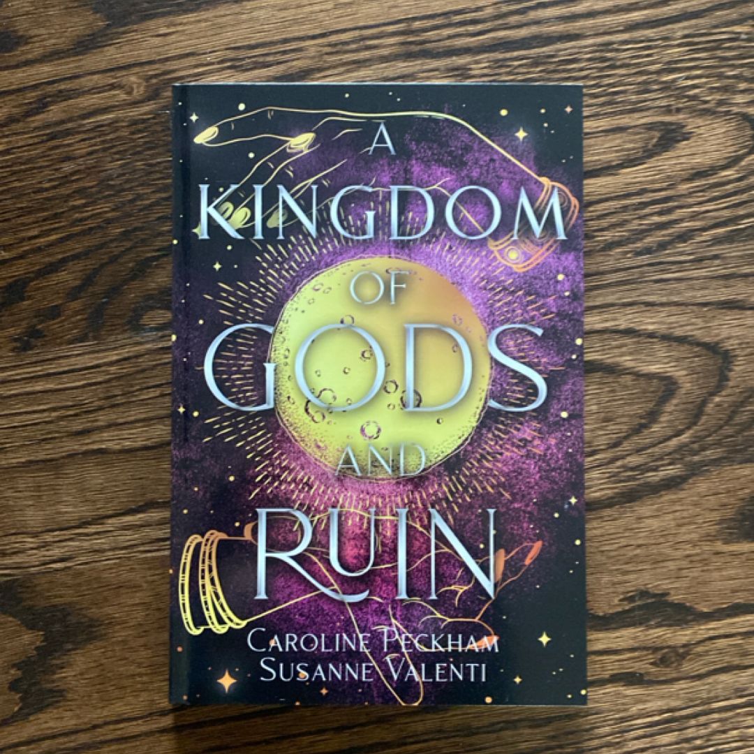 A Kingdom of Gods and Ruin