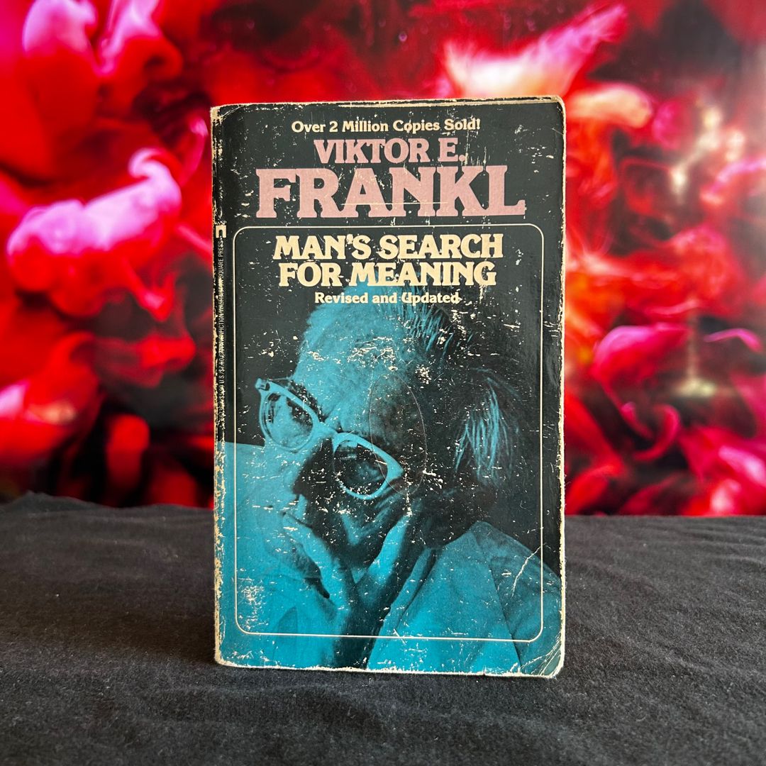 Man's Search for Meaning