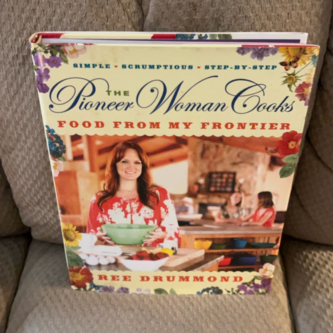 The Pioneer Woman Cooks--Food from My Frontier