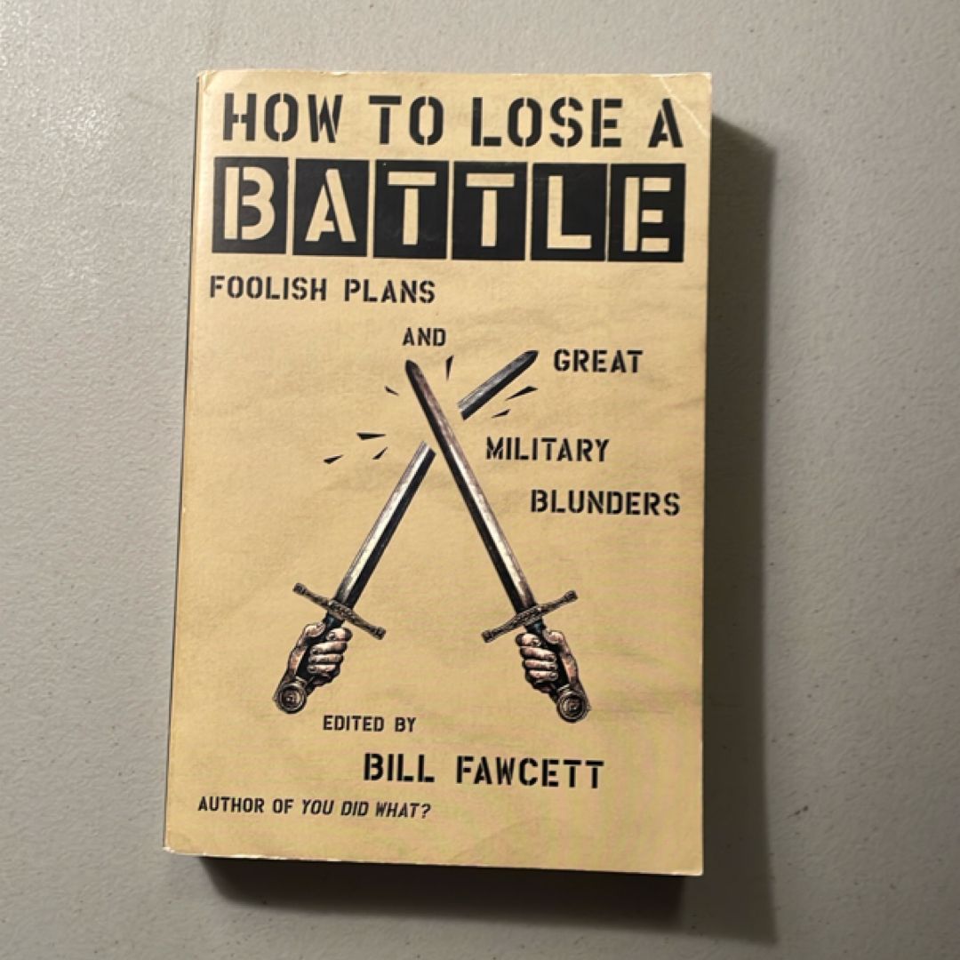 How to Lose a Battle