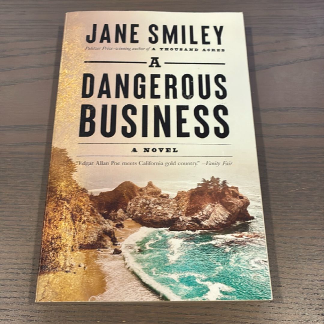 A Dangerous Business