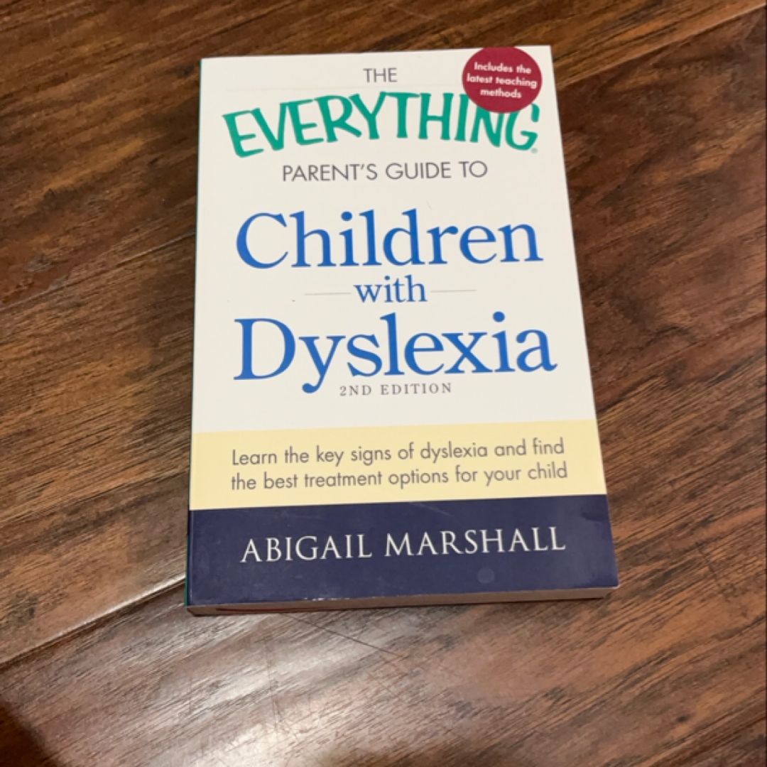 The Everything Parent's Guide to Children with Dyslexia