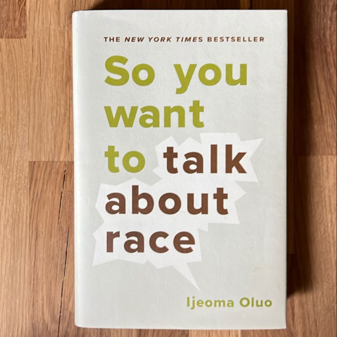 So You Want to Talk about Race