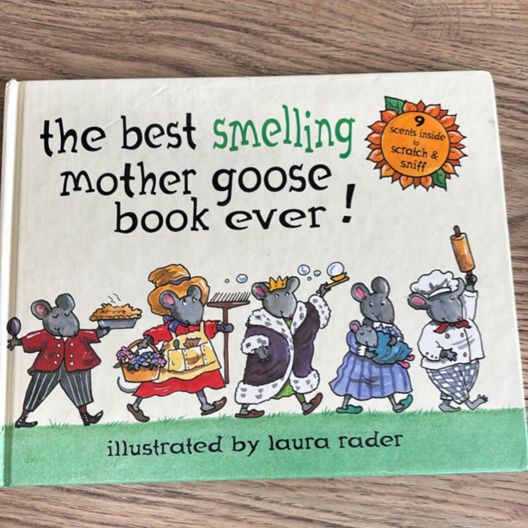 The Best Smelling Mother Goose Book Ever!