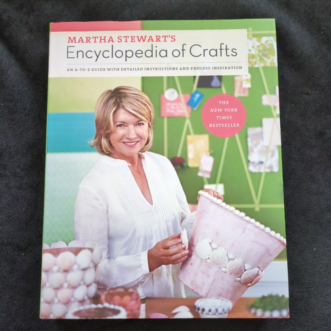 Martha Stewart's Encyclopedia of Crafts