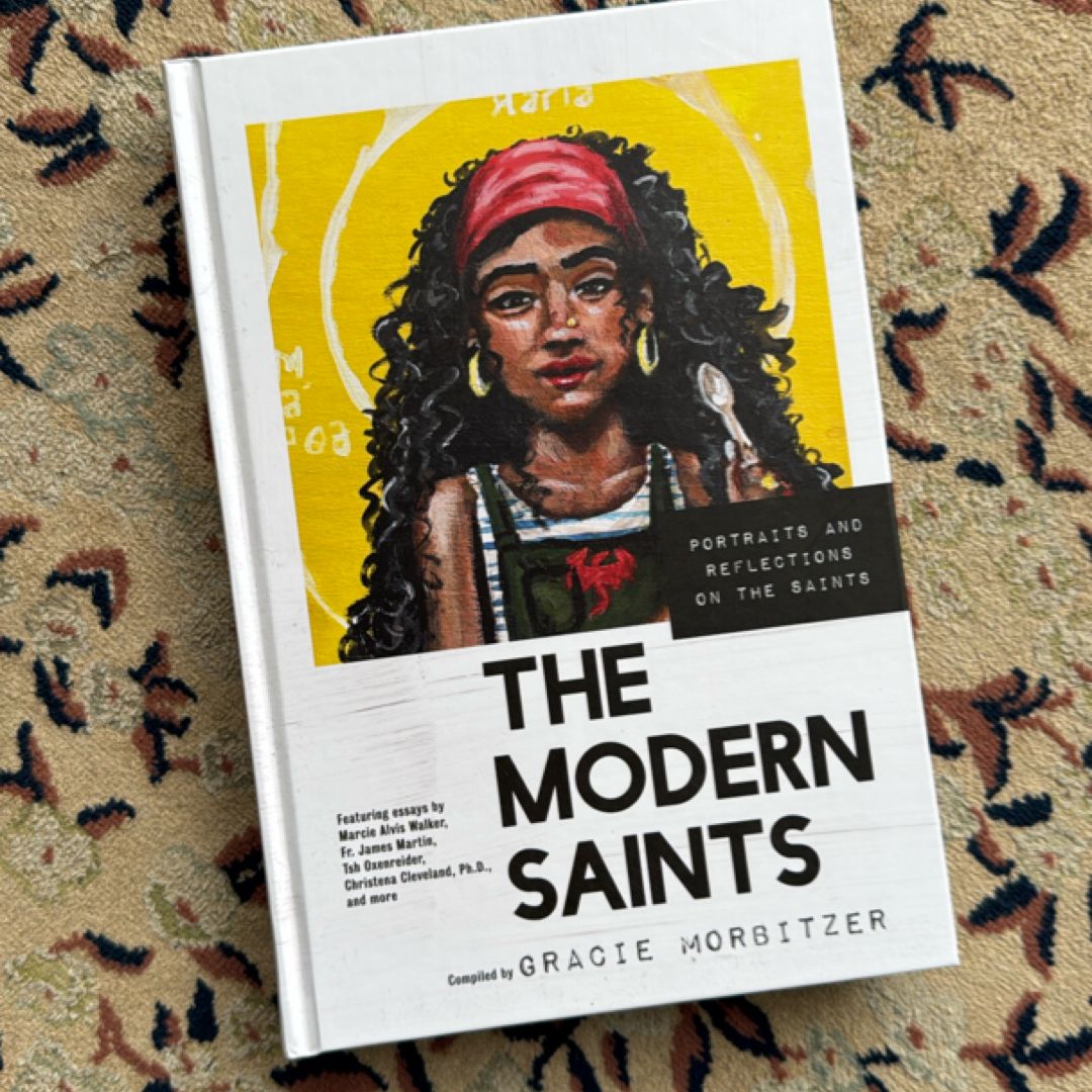 The Modern Saints