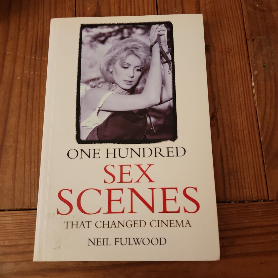 One Hundred Sex Scenes That Changed Cinema