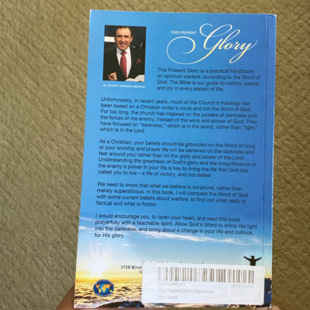 This Present Glory by Rodney Howard-Browne