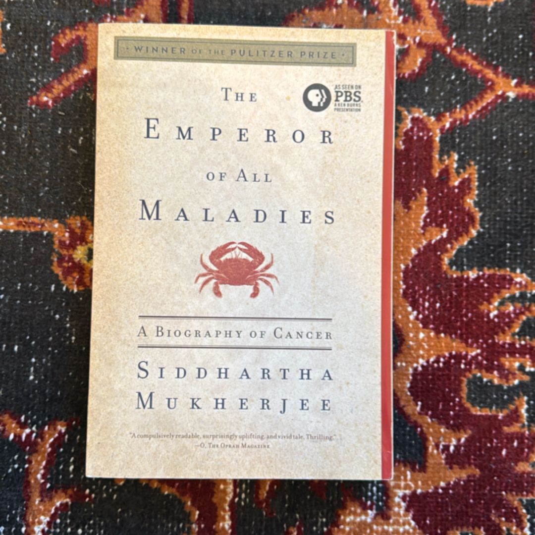 The Emperor of All Maladies
