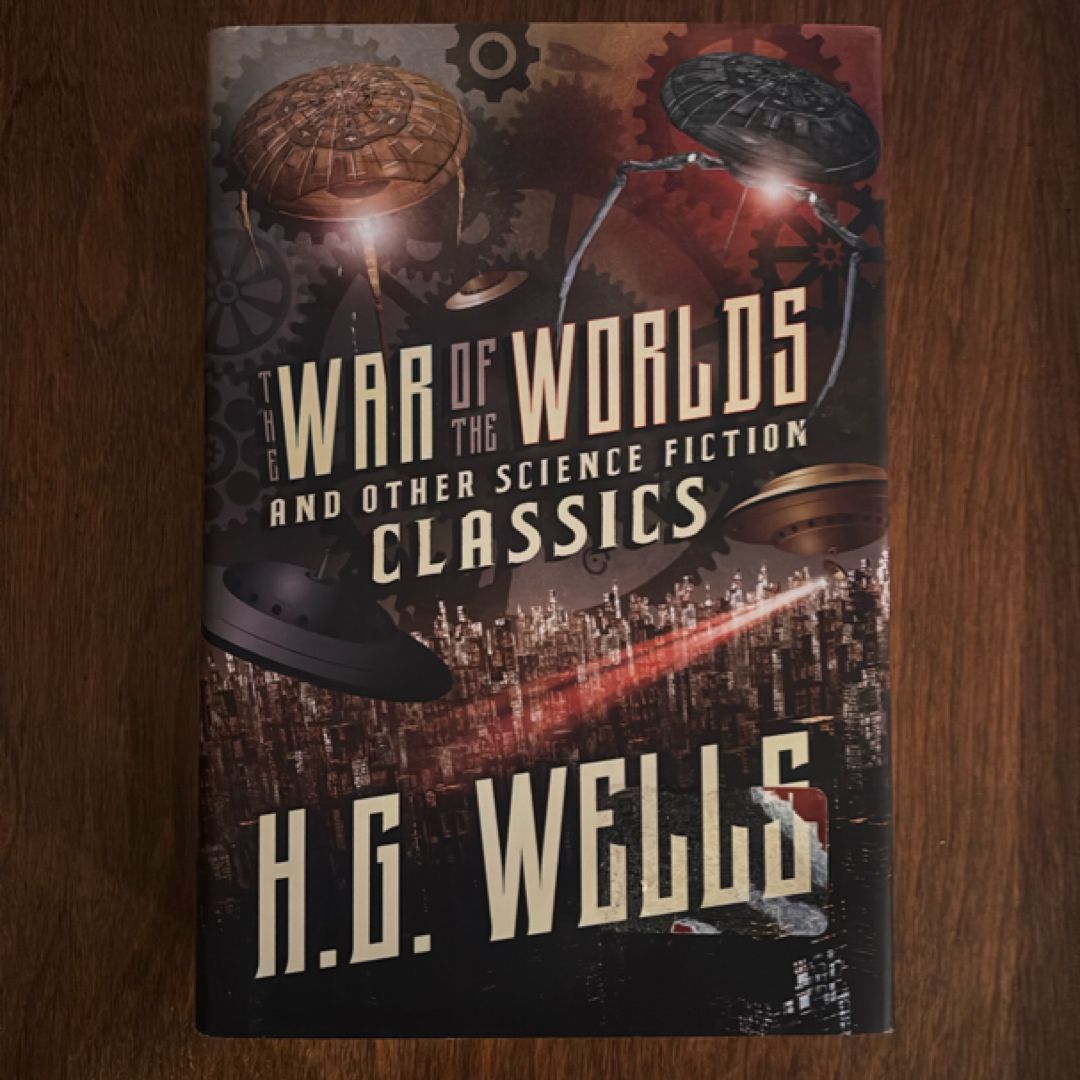 The War of the Worlds and Other Science Fiction Classics