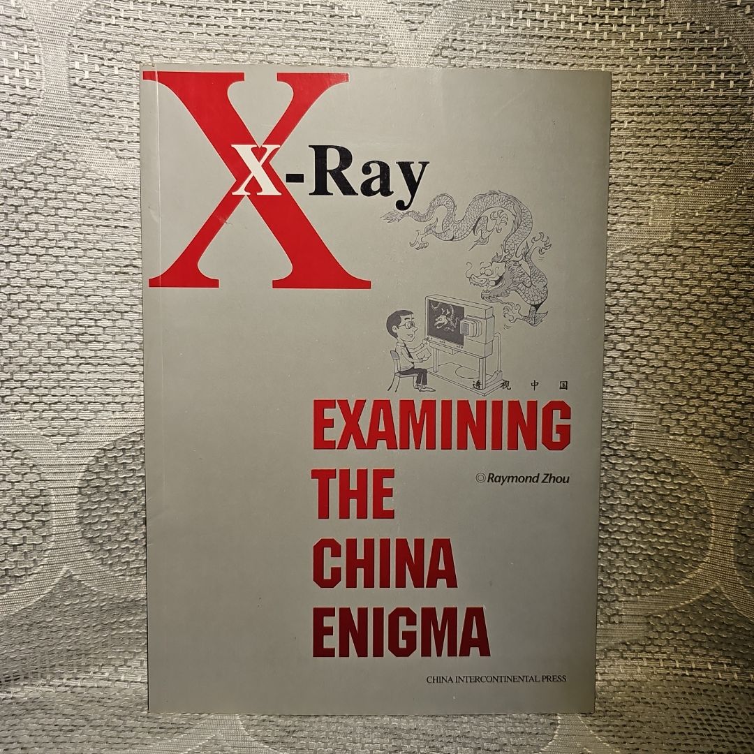 X-Ray Examining The China Enigma
