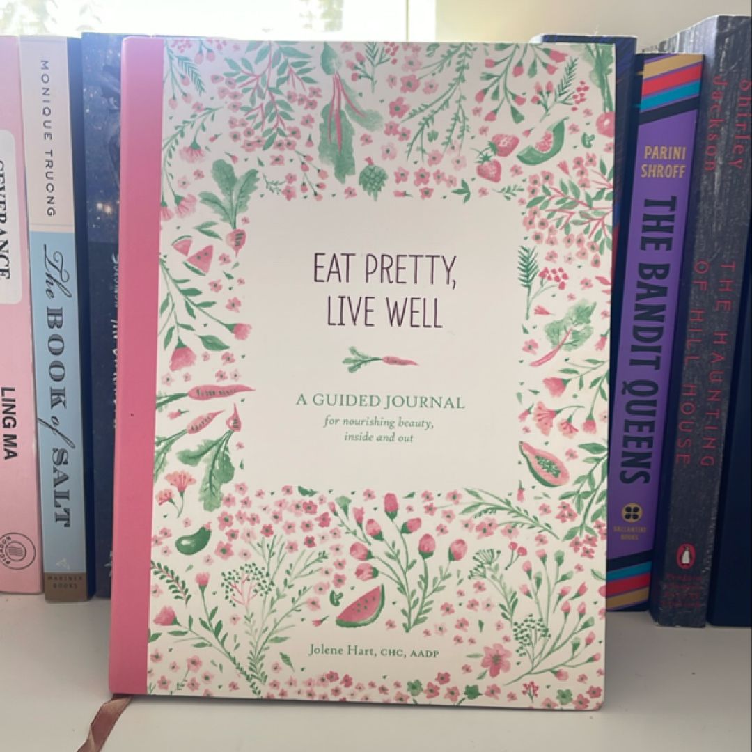 Eat Pretty Live Well
