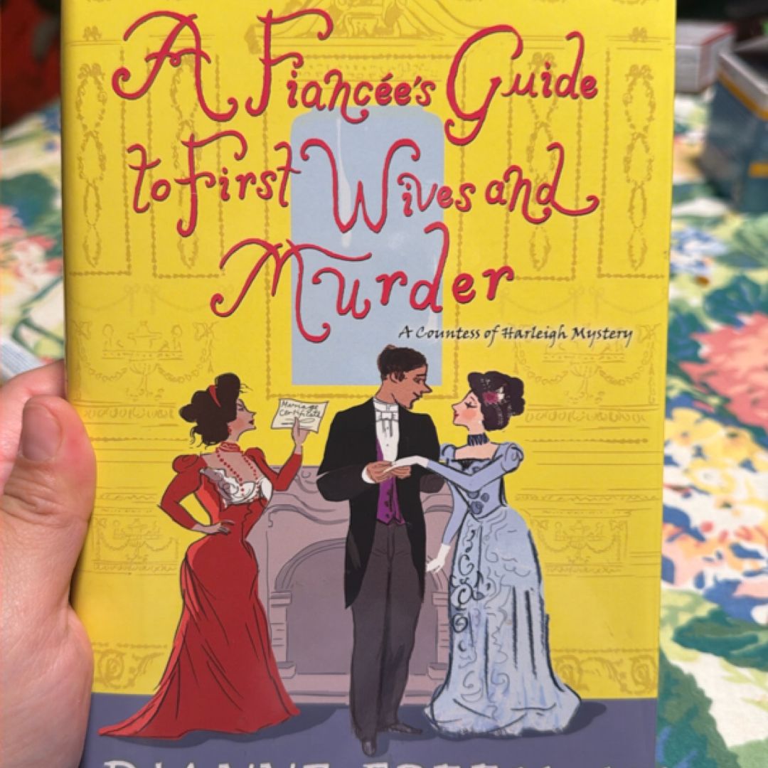 Fiancees Guide to First Wives and Murder The