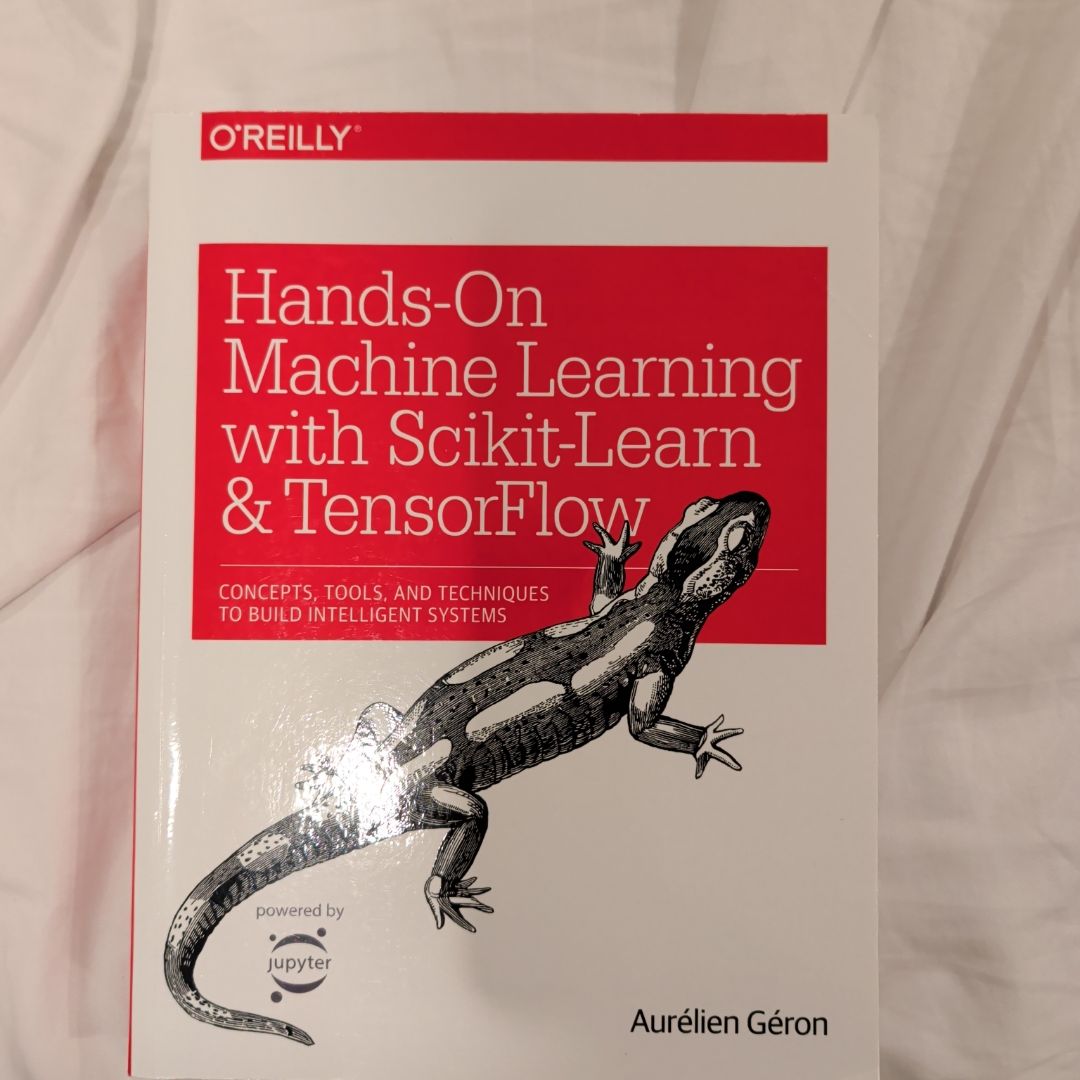Hands-On Machine Learning with Scikit-Learn and TensorFlow by