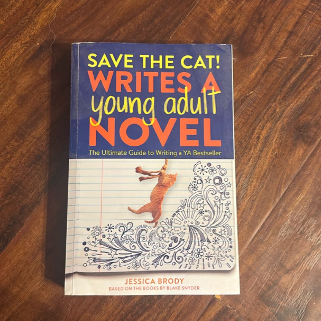 Save the Cat! Writes a Young Adult Novel