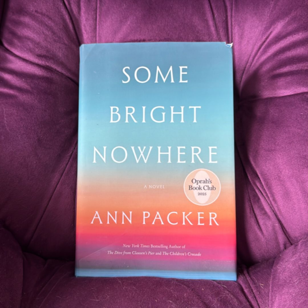 Some Bright Nowhere