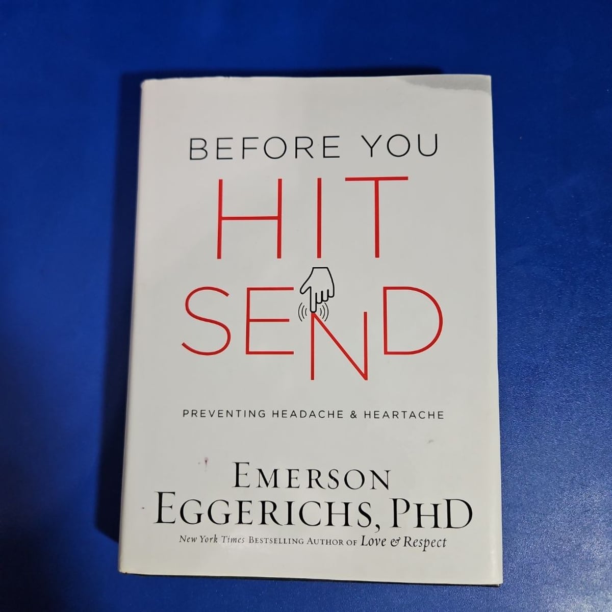 Before You Hit Send by Emerson Eggerichs