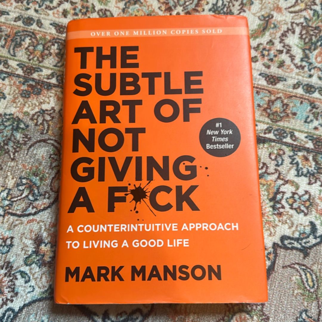 The Subtle Art of Not Giving a F*ck