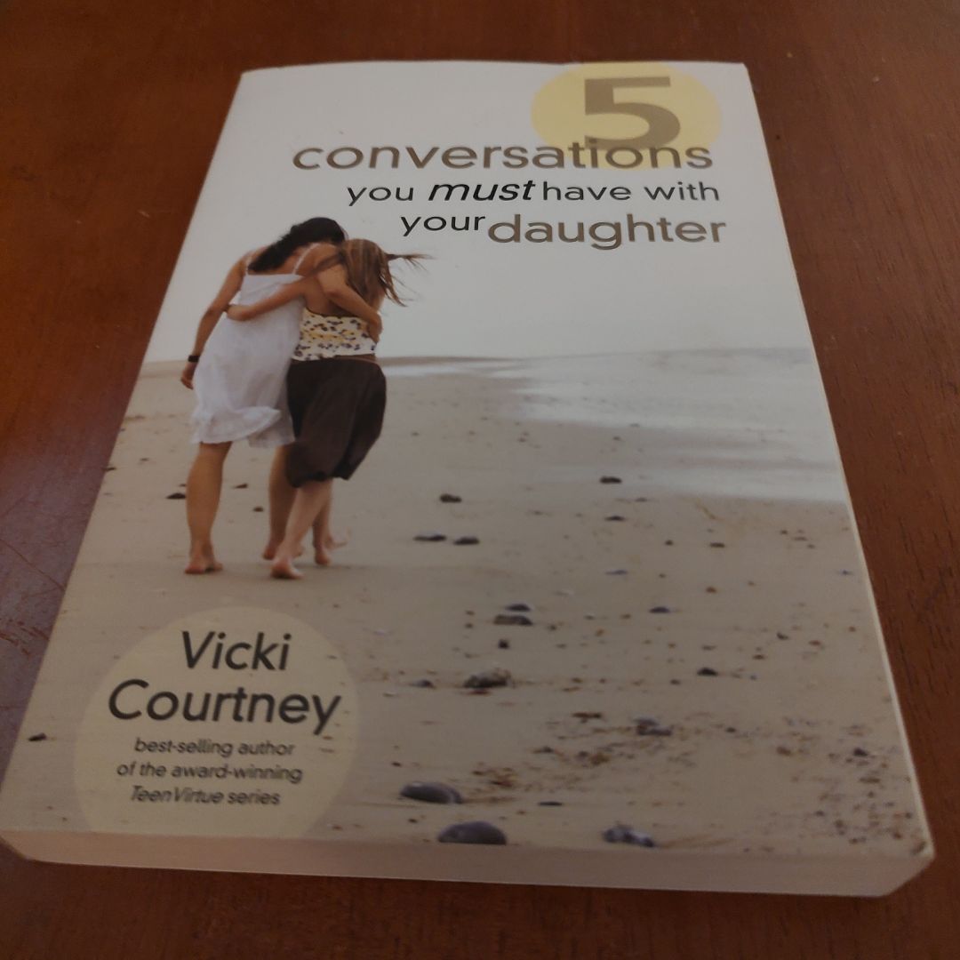 Five Conversations You Must Have with Your Daughter