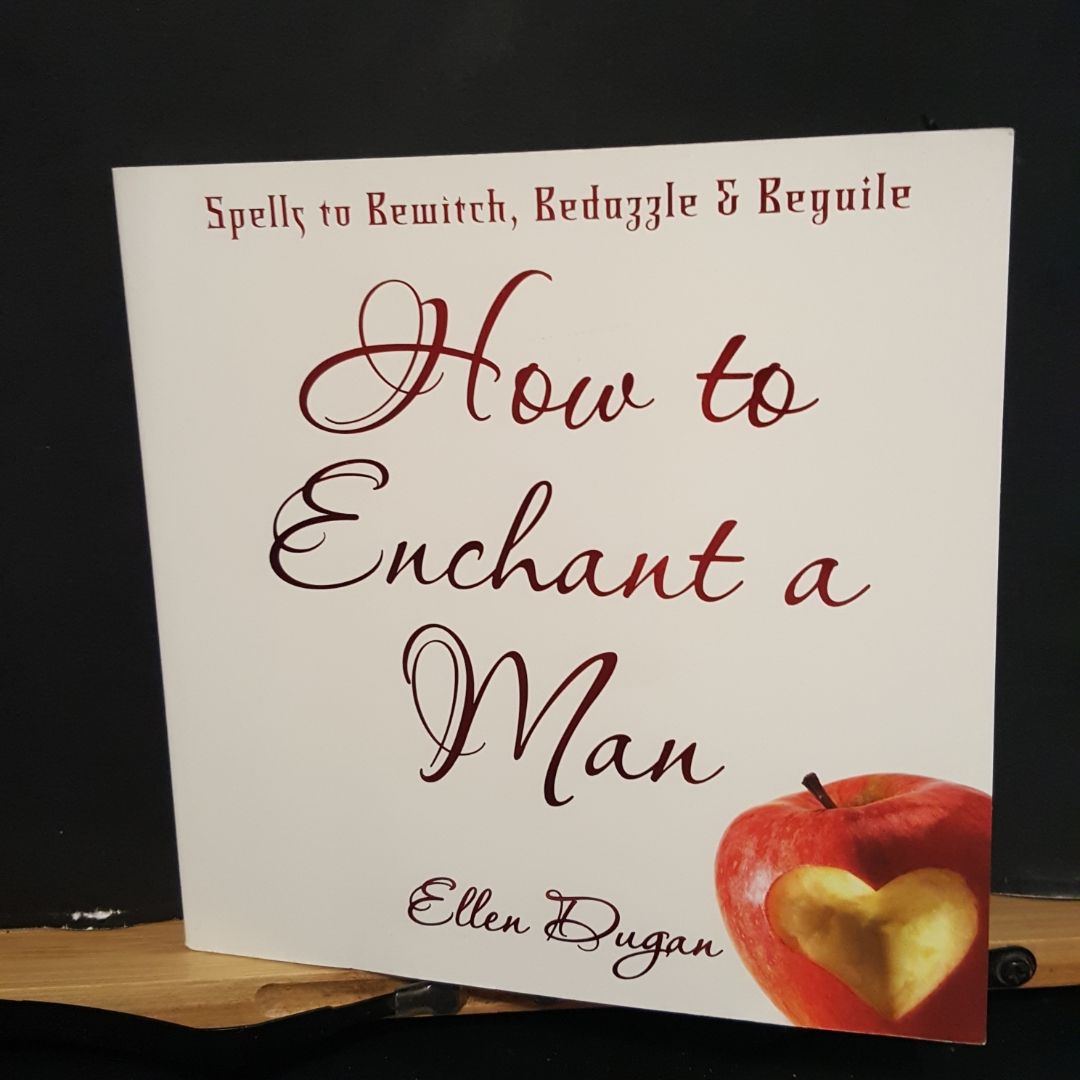 How to Enchant a Man