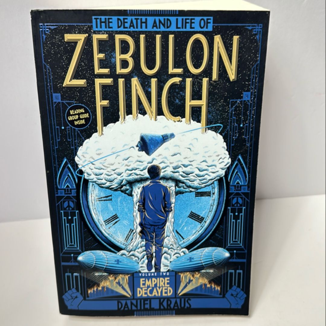 The Death and Life of Zebulon Finch, Volume Two