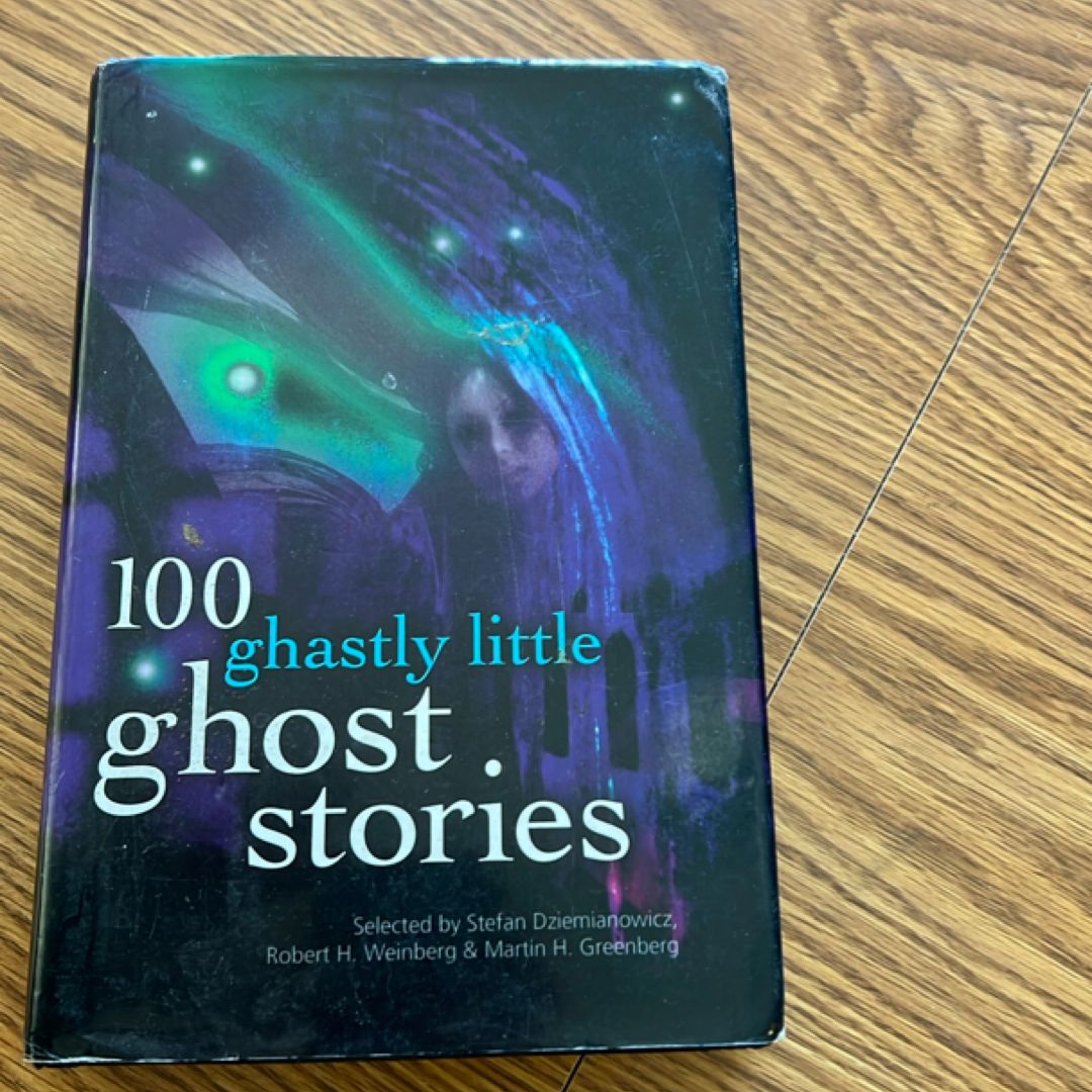 100 Ghastly Little Ghost Stories