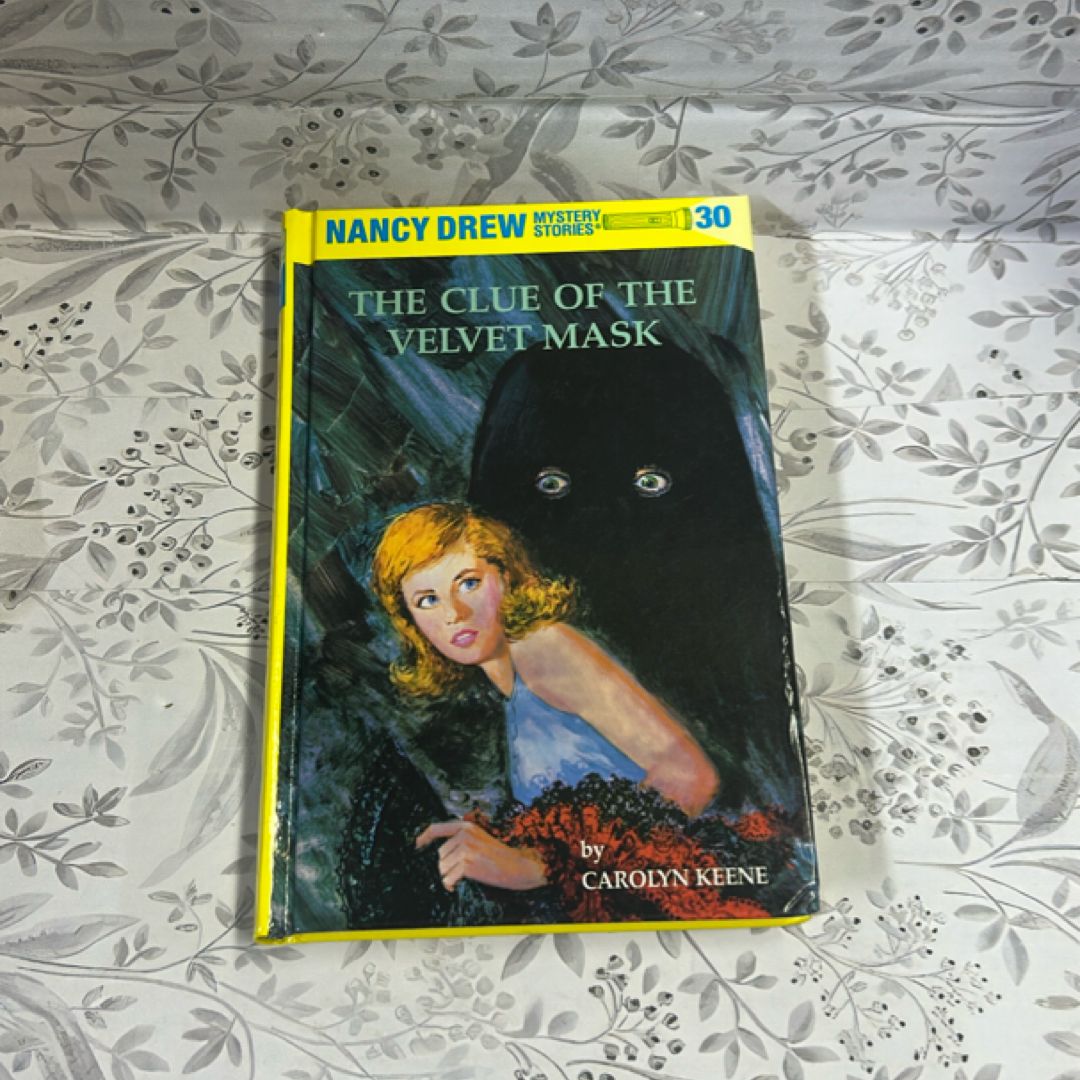 Nancy Drew 30: the Clue of the Velvet Mask