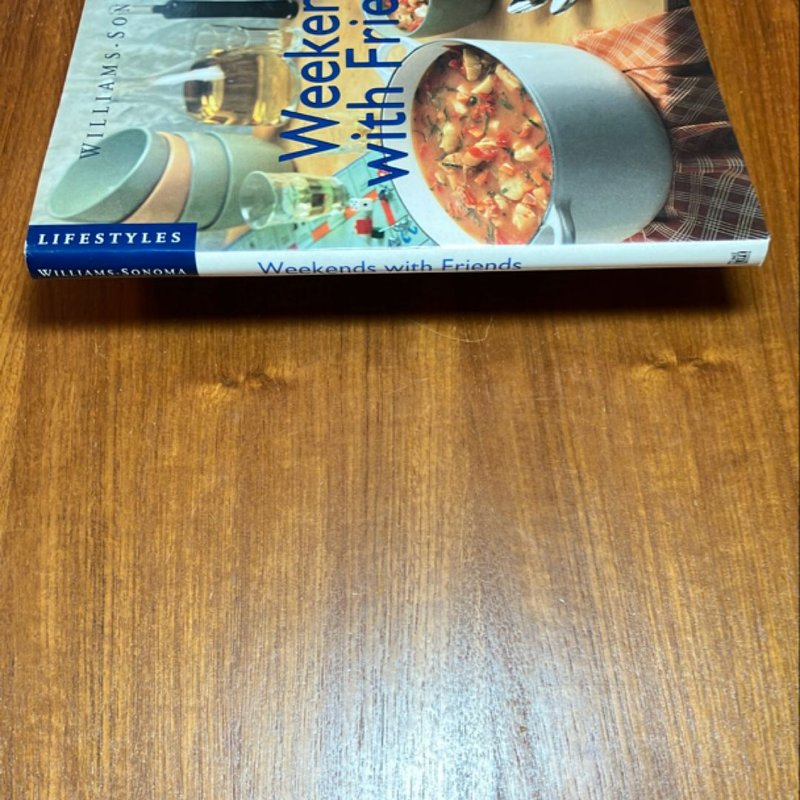 Weekend with Friends