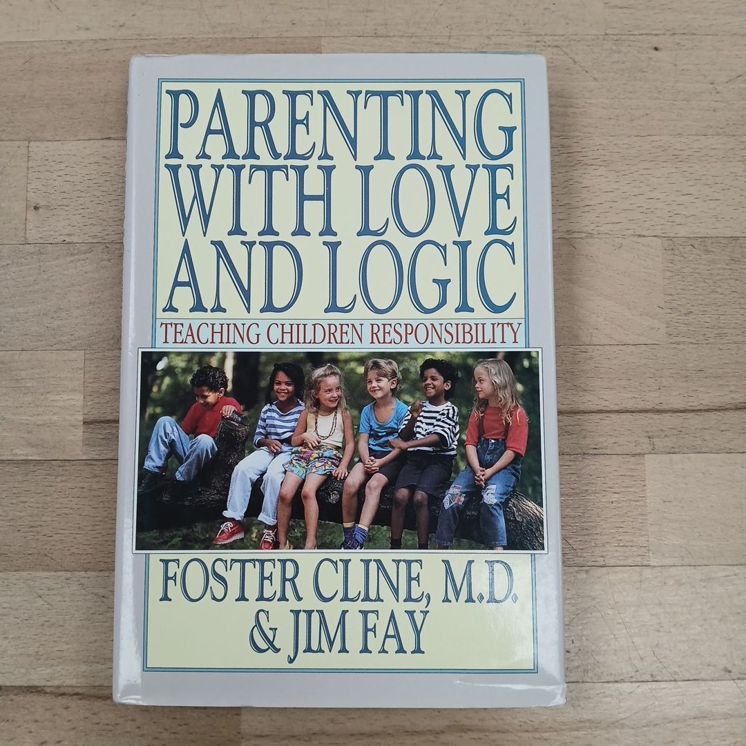 Parenting with Love and Logic